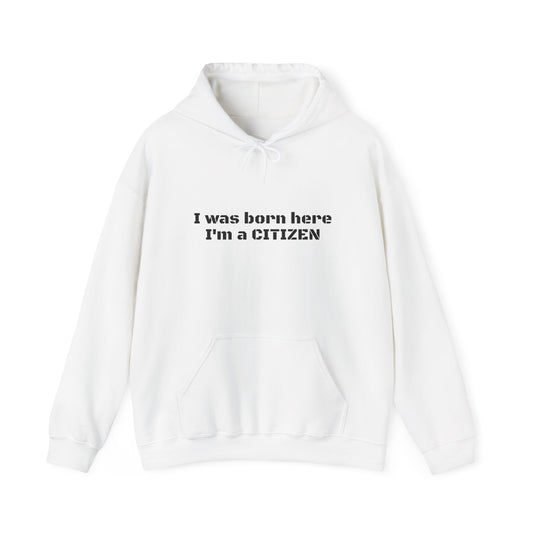 I'm a Citizen Design, Unisex Hoodie